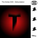 The Sixties Shift - Defoundation (Original mix)