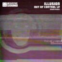 Illusion - Out Of Control (Original Mix)