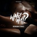 WHØAMI - Bed Room Stories