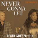 The Terri Green Project feat. Toddi Reed, Jobrizz - Never Gonna Let