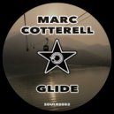 Marc Cotterell - Glide (Radio Edit)