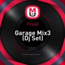 Fredd - Garage Mix3 ()
