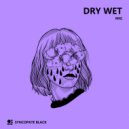 Dry Wet - Barrier
