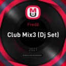 Fredd - Club Mix3 ()