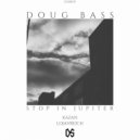 Doug Bass - Stop In Jupiter (Original Mix)