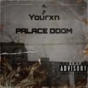 Yourxn - DOOM SHIT IT (Original Mix)