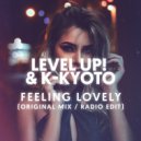 Level Up! & K-Kyoto - Feeling Lovely