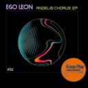 Ego Leon - Angelis chorus (Original Mix)