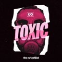 The Shortlist - Toxic ()