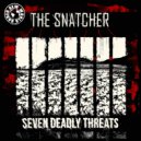The Snatcher - Seven Deadly Threats (Original Mix)