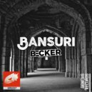 Emmanuel Becker - Bansuri (Original Mix)
