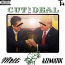 Azz 8K & Milli - Cut The Deal (feat. Milli) ()