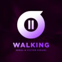 2Soul & Victor Siriani - Walking ()