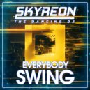 Skyreon - Everybody Swing ()