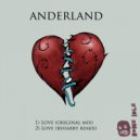 Anderland & Bsharry - Love (Bsharry Remix)