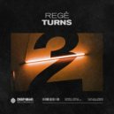 Regê - Turns