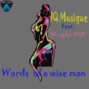 IQ Musique, Wright Will - Words Of A Wise Man