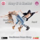 Mary Li & KosMat - Breaks Mix Part 5 ()