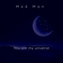 Mad Man - Another Reality