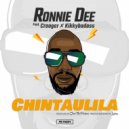 Ronnie Dee & Kikky Badass & Crooger - Chintaulila (feat. Kikky Badass & Crooger) ()