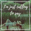 Aduanz - I\'m Just Calling to Say ()
