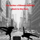 Trip Jacker & Ethanol ADDiKtz - Back to the Past (Original Mix)