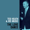 Ted Heath & His Music - The Great Lie