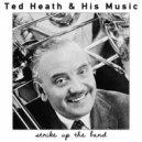 Ted Heath & His Music - Stranger In Paradise ()