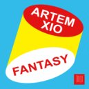 Artem Xio - Fantasy (Original Mix)
