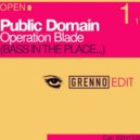 Public Domain - Operation Blade (Grenno Edit)