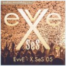 EvvE - X.SeS 05 ()