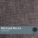 Matias Silva - Vertigo ()