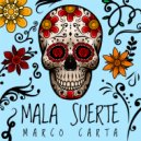 Marco Carta - Mala Suerte