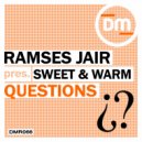 Ramses Jair & Sweet & Warm & Jeremy Bass & Branchie - Questions (Jeremy Bass & Branchie Remix)