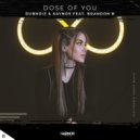 DubNoiz, Kaynos feat. Brandon B. - Dose Of You (Radio Edit)