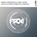 Pablo Artigas & Clara Yates - Wild & Free