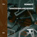 ROMBE4T - Shakedown And Boogie
