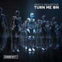 AK47 & Inquisitive - Turn Me On (Radio Edit)