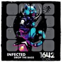 Infected - Drop The Bass