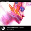 Equator & Walfars & G-Stroke - Shanti Deva (Original mix)
