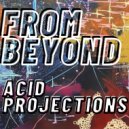 From Beyond - Post-Physical