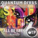 Quantum Divas feat Sheila Conlon - All Be Free (XZMPT\'s Late Nite Mix)