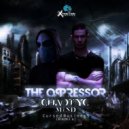 Chaotyc Mind, The Oppressor - Cursed Business (2K21 Remix)