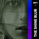 The Shine Blur - Better Now
