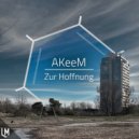 AKeeM - Zur Hoffnung (Original Mix)