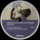 Jovan Vucetic, Vaxx, MC Flipside - Voicebox