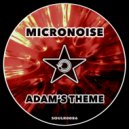 Micronoise - Adam\'s Theme (Radio Edit)