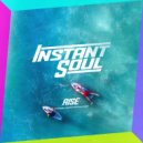 INSTANT SOUL - RISE