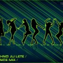 Techno Ju Lete - Dance mix