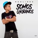 Rowliano - Somos Urbanos ()